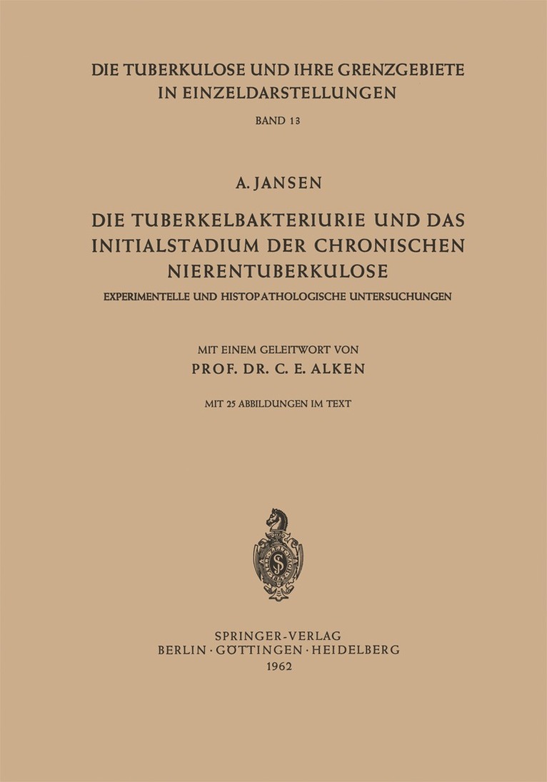 Die Tuberkelbakteriurie und das Initialstadium der Chronischen Nierentuberkulose