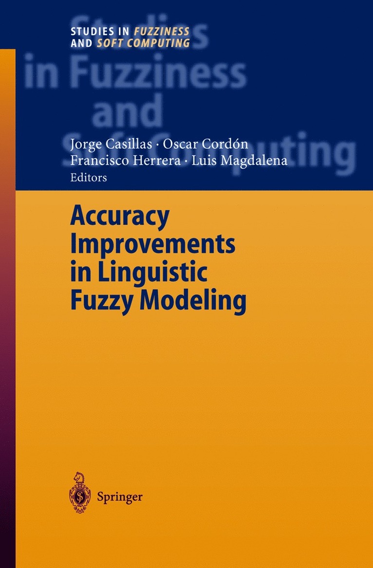 Accuracy Improvements in Linguistic Fuzzy Modeling 1