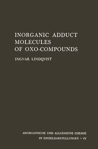 bokomslag Inorganic Adduct Molecules of Oxo-Compounds