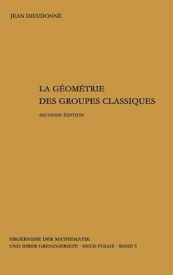 La geometrie des groupes classiques 1