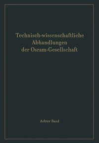 bokomslag Technisch-wissenschaftliche Abhandlungen der Osram-Gesellschaft