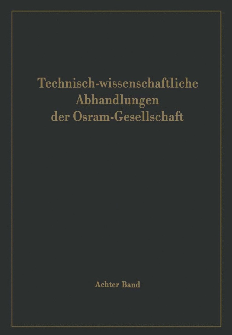 Technisch-wissenschaftliche Abhandlungen der Osram-Gesellschaft