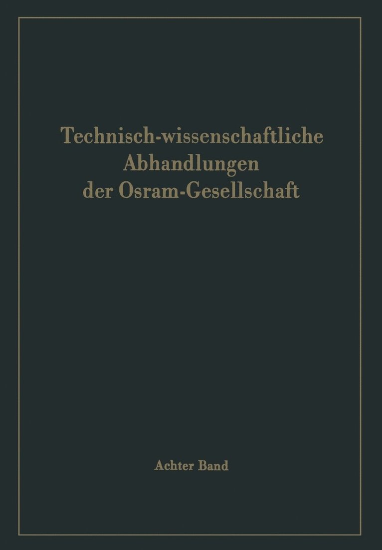 Technisch-wissenschaftliche Abhandlungen der Osram-Gesellschaft 1