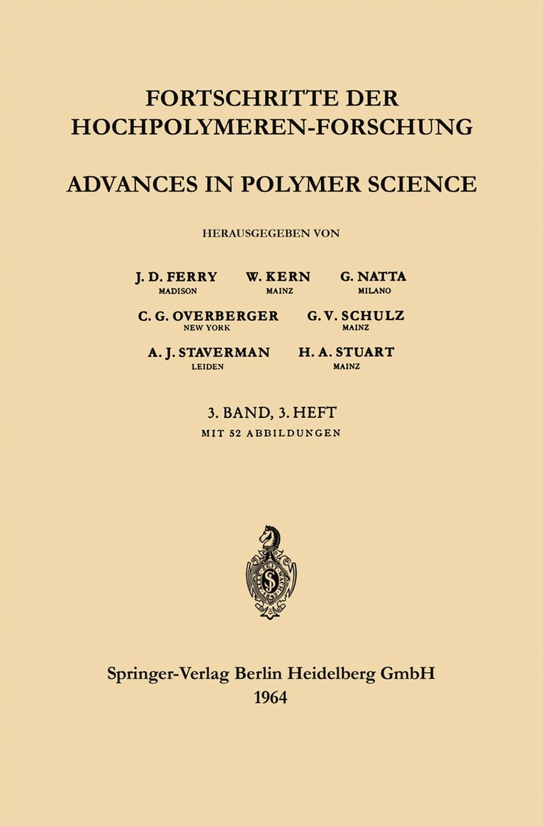 Prof. Dr. J. D. Ferry, Prof. Dr. W. Kern, Prof. Dr. G. Natta, Prof. Dr. C. G. Overberger, Prof. Dr. G. V. Schulz, Prof. Dr. A. J. Staverman, Prof. Dr. H. A. Stuart, Prof Dr J. D. Ferry, Prof Dr W. Kern, J. D. Ferry, W. Kern, G. Natta, H. A. Stuart, G. V. Schulz, A. J. Staverman, C. G. Overberger - Advances in Polymer Science / Fortschritte der Hochpolymeren-Forschung, Häftad
