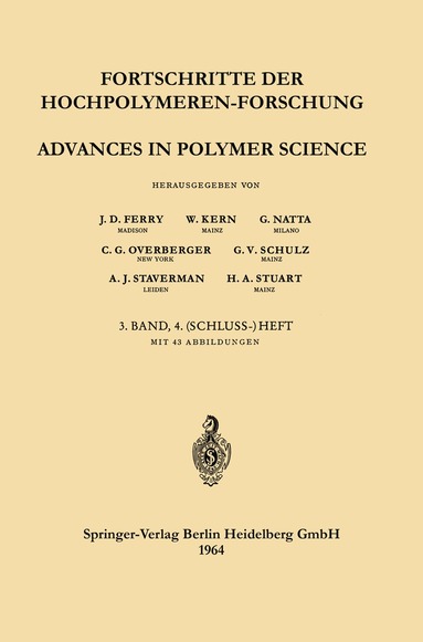 J. D. Ferry, W. Kern, G. Natta, C. G. Overberger, G. V. Schulz, A. J. Staverman, H. A. Stuart - Fortschritte der Hochpolymeren-Forschung / Advances in Polymer Science, Häftad