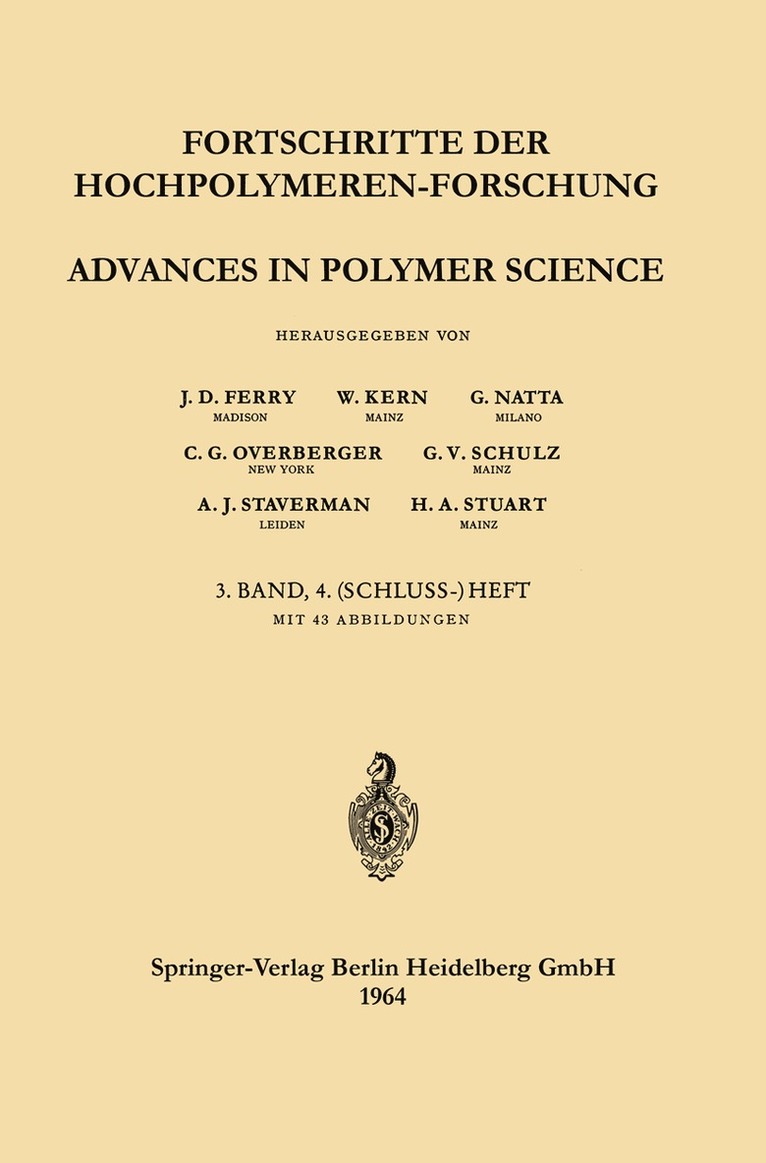 J. D. Ferry, W. Kern, G. Natta, C. G. Overberger, G. V. Schulz, A. J. Staverman, H. A. Stuart - Fortschritte der Hochpolymeren-Forschung / Advances in Polymer Science, Häftad