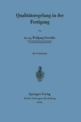 Wolfgang Dutschke - Qualitätsregelung in der Fertigung, Häftad