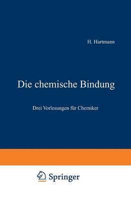 Hermann Hartmann - Die chemische Bindung, Häftad