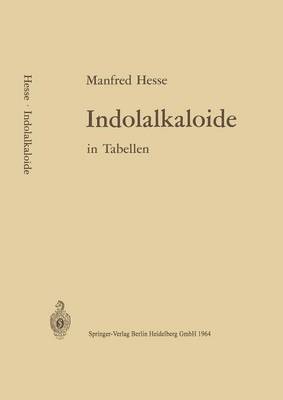 bokomslag Indolalkaloide in Tabellen