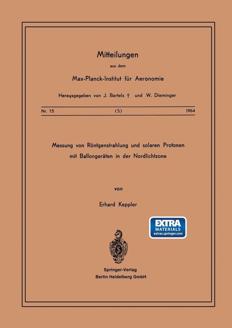 E. Keppler - Messung von Röntgenstrahlung und Solaren Protonen mit Ballongeräten in der Nordlichtzone, Häftad