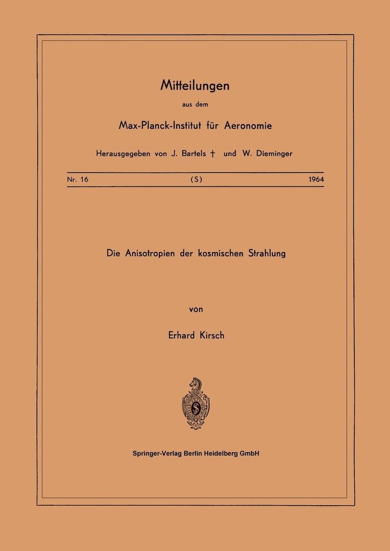 E. Kirsch - Die Anisotropien der Kosmischen Strahlung, Häftad