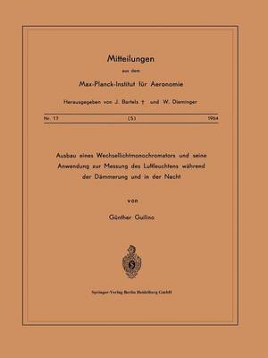 bokomslag Ausbau eines Wechsellichtmonochromators und seine Anwendung zur Messung des Luftleuchtens Whrend der Dmmerung und in der Nacht