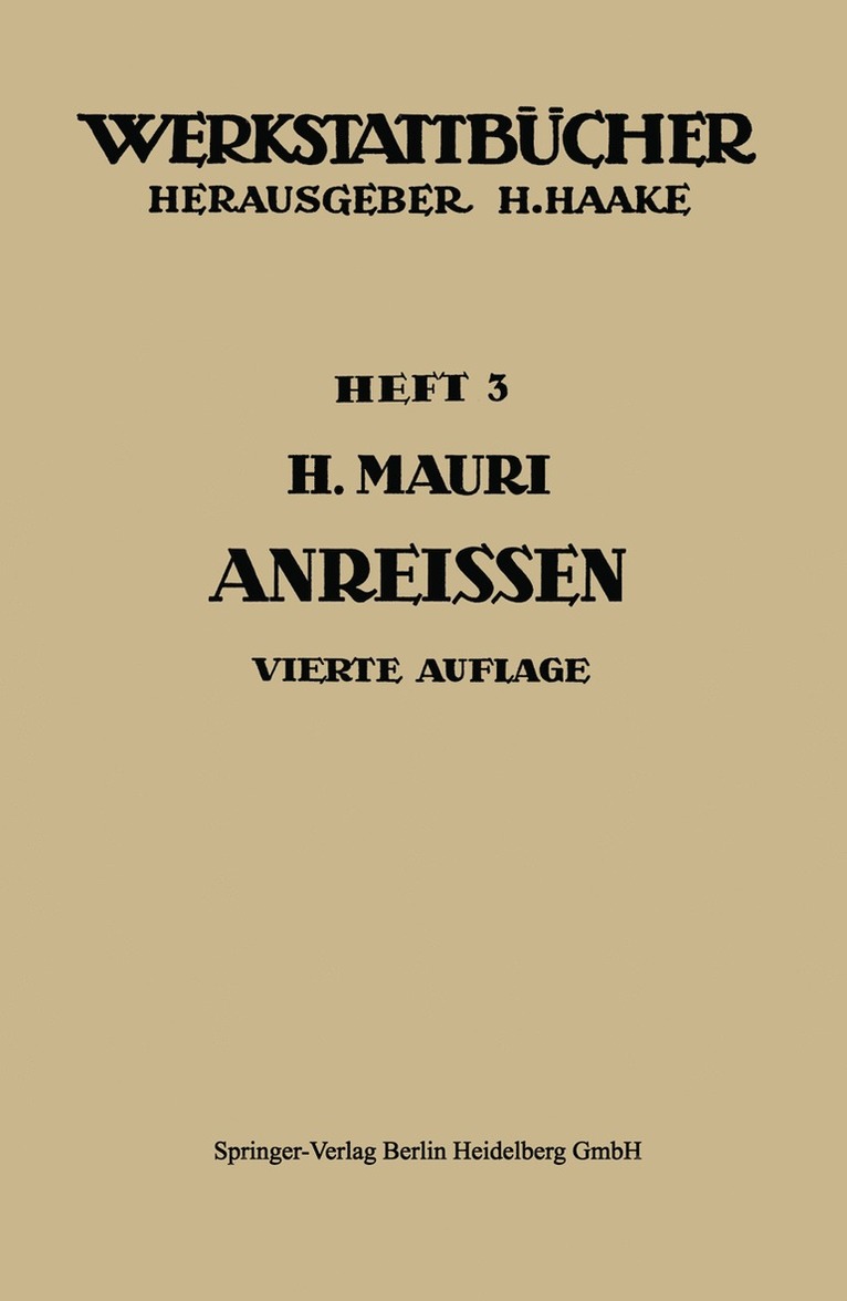 H. Mauri - Das Anreißen in Maschinenbau-Werkstätten, Häftad