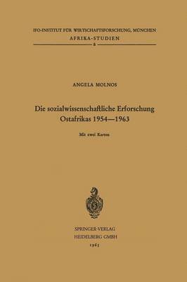 bokomslag Die sozialwissenschaftliche Erforschung Ostafrikas 1954-1963