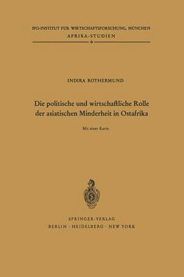 bokomslag Die politische und wirtschaftliche Rolle der asiatischen Minderheit in Ostafrika