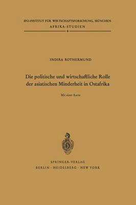 bokomslag Die politische und wirtschaftliche Rolle der asiatischen Minderheit in Ostafrika