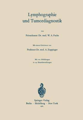 Walther Andreas Fuchs - Lymphographie und Tumordiagnostik, Häftad