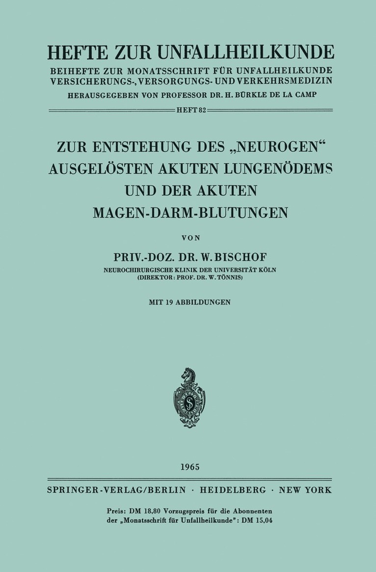 Zur Entstehung des „Neurogen“ Ausgelösten Akuten Lungenödems und der Akuten Magen-Darm-Blutungen