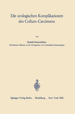 Die urologischen Komplikationen des Collum-Carcinoms 1