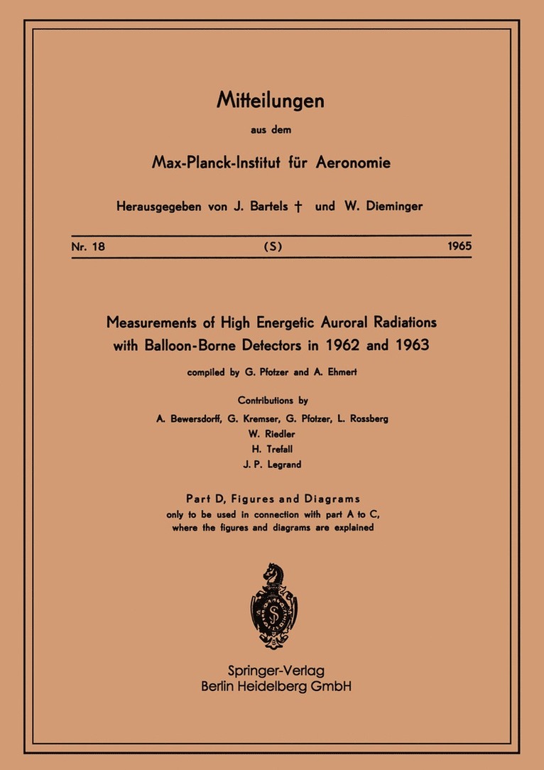 Measurements of High Energetic Auroral Radiations with Balloon-Borne Detectors in 1962 and 1963, Häftad