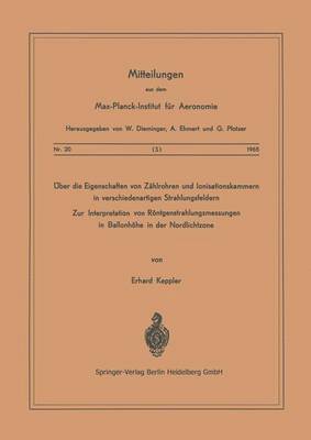E. Keppler - Über die Eigenschaften von Zählrohren und Ionisationskammern in verschiedenartigen Strahlungsfeldern, Häftad
