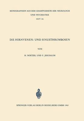 H. Noetzel, F. Jerusalem - Die Hirnvenen- und Sinusthrombosen, Häftad