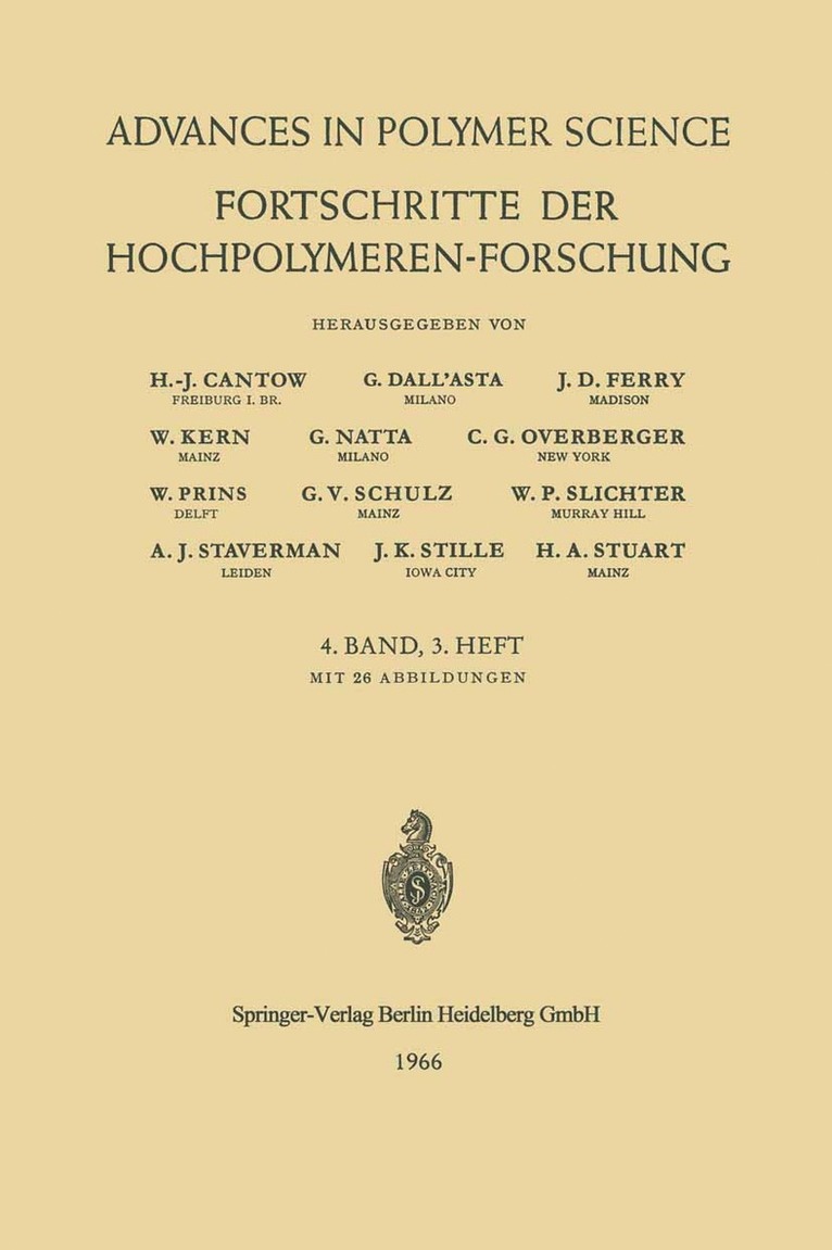 H.-J. Cantow, G. Dall’Asta, J. D. Ferry, W. Kern, G. Natta, C. G. Overberger, W. Prins, G. V. Schulz, William P. Slichter, A. J. Staverman, J. K. Stille, H. A. Stuart, H. -J Cantow, G. Dall'asta, H. -J. Cantow, G. Dall'Asta - Fortschritte der Hochpolymeren-Forschung, Häftad