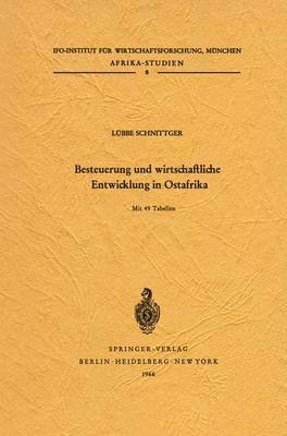 Besteuerung und wirtschaftliche Entwicklung in Ostafrika 1