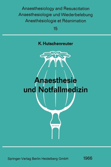 K. Hutschenreuter - Anaesthesie und Notfallmedizin, Häftad