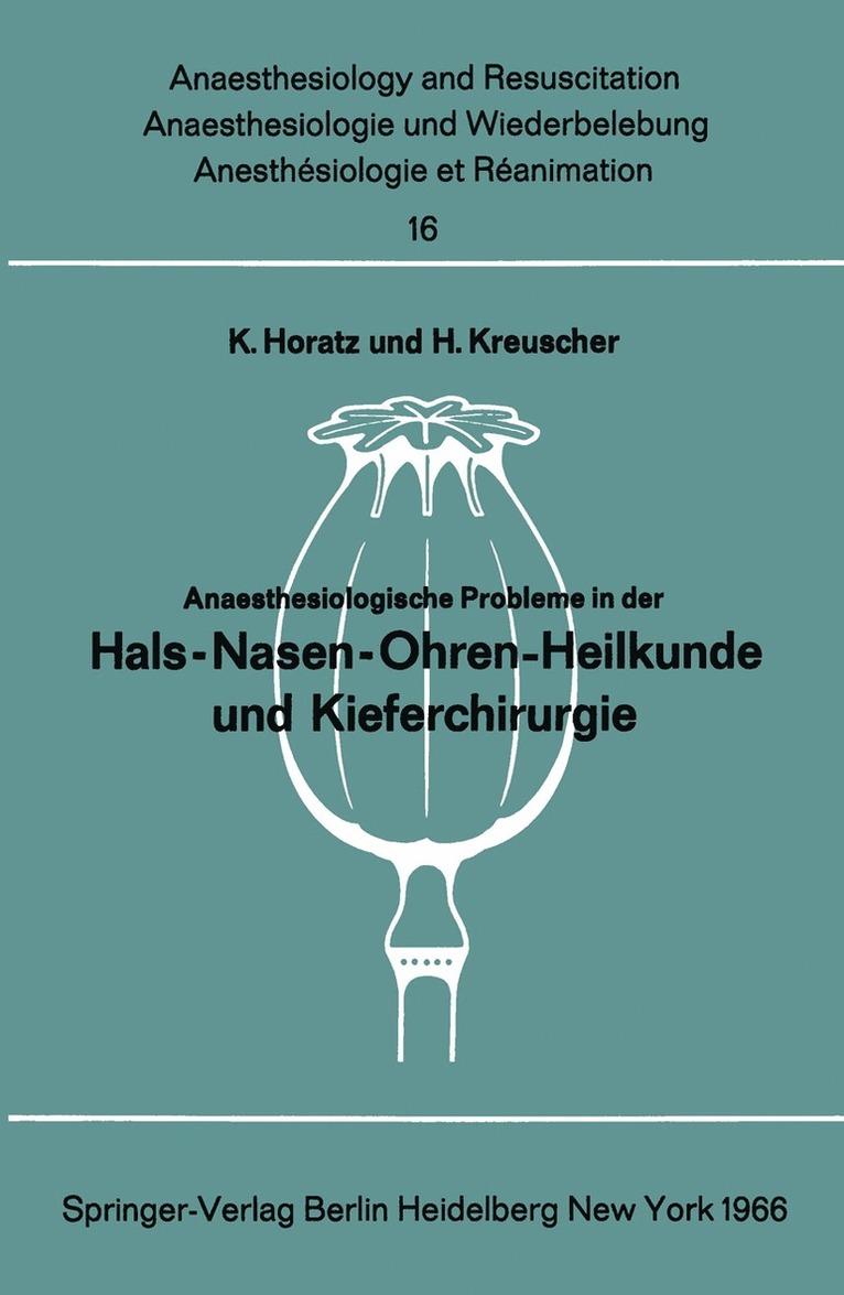 Anaesthesiologische Probleme in der Hals-Nasen-Ohren-Heilkunde und Kieferchirurgie