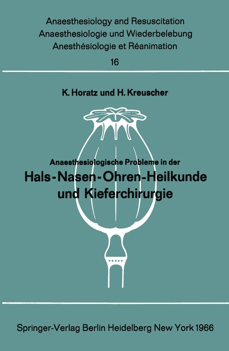 Anaesthesiologische Probleme in der Hals-Nasen-Ohren-Heilkunde und Kieferchirurgie 1