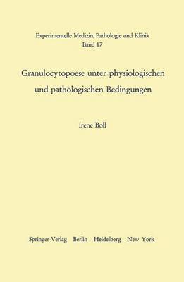 Granulocytopoese unter physiologischen und pathologischen Bedingungen 1