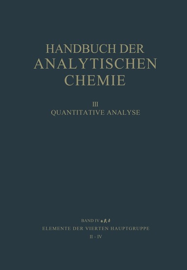 Günther Kraft - Elemente der Vierten Hauptgruppe II · IV Germanium · Blei, Häftad