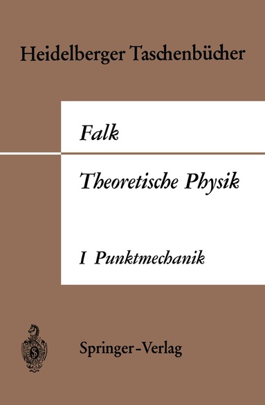 Gottfried Falk - Theoretische Physik auf der Grundlage einer allgemeinen Dynamik, Häftad