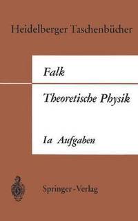 bokomslag Theoretische Physik auf der Grundlage einer allgemeinen Dynamik