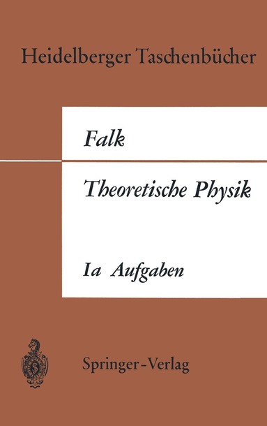 Gottfried Falk - Theoretische Physik auf der Grundlage einer allgemeinen Dynamik, Häftad