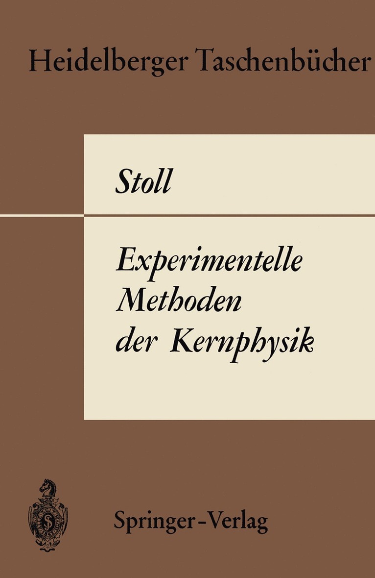 P. Stoll - Experimentelle Methoden der Kernphysik, Häftad