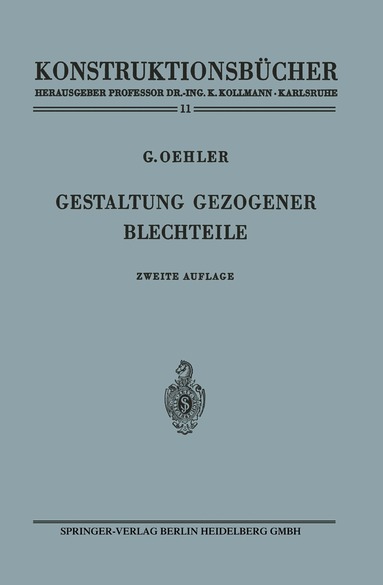 Gerhard Oehler - Gestaltung gezogener Blechteile, Häftad