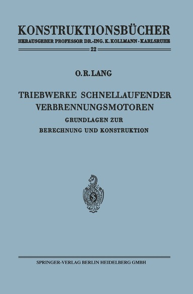 Otto R. Lang - Triebwerke schnellaufender Verbrennungsmotoren, Häftad