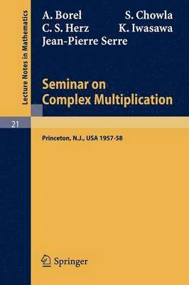 Seminar on Complex Multiplication 1
