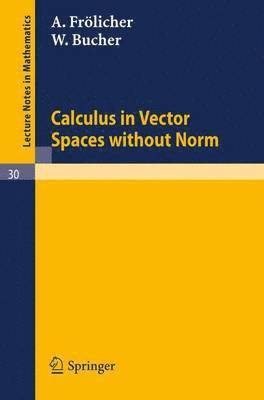 Calculus in Vector Spaces without Norm 1