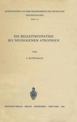 bokomslag Die Begleitmyopathie bei neurogenen Atrophien