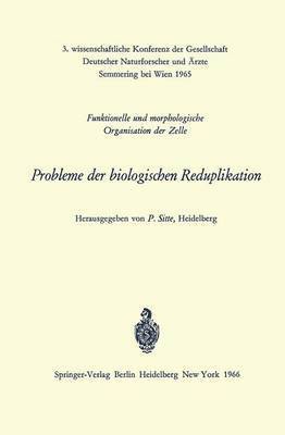 Probleme der biologischen Reduplikation 1