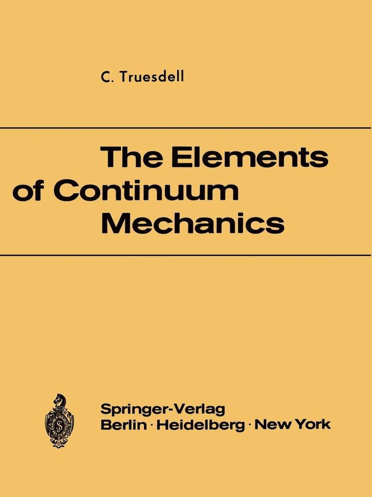 The Elements of Continuum Mechanics 1