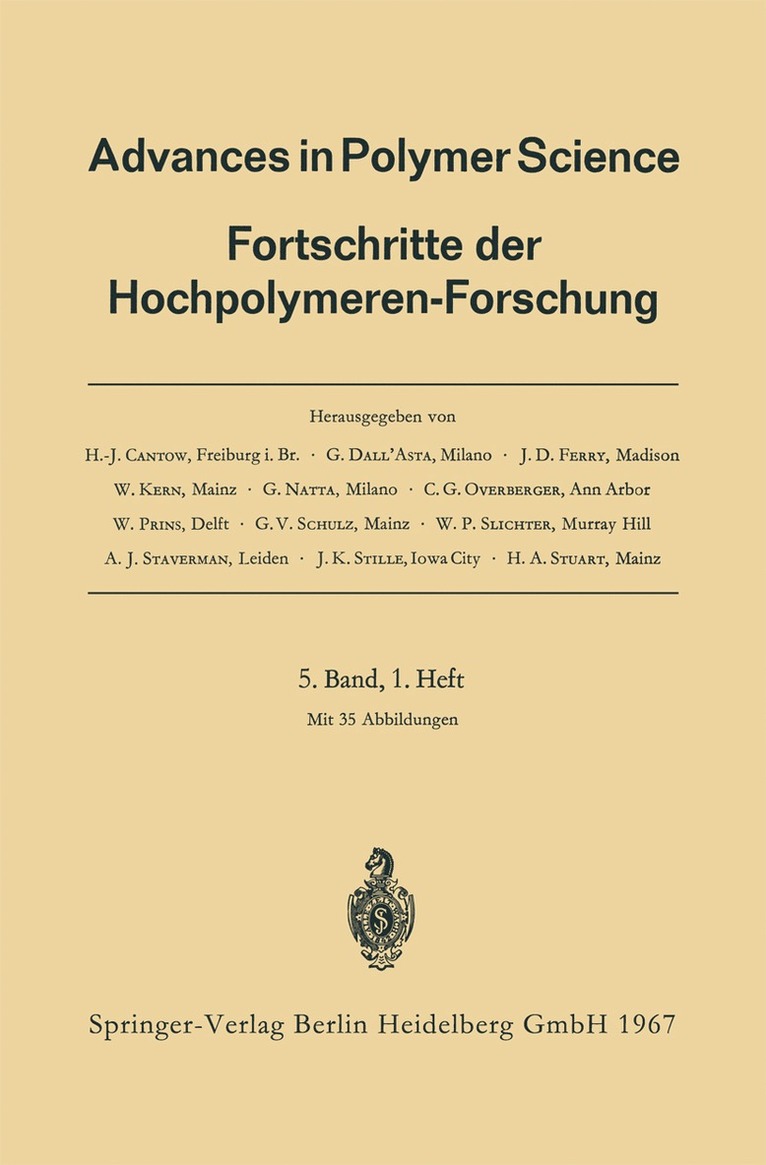 Prof. Dr. H.-J. Cantow, Dr. G. Dall’Asta, Prof. Dr. J. D. Ferry, Prof. Dr. W. Kern, Prof. Dr. G. Natta, Prof. Dr. C. G. Overberger, Prof. Dr. W. Prins, Prof. Dr. G. V. Schulz, Dr. William P. Slichter, Prof. Dr. A. J. Staverman, Prof. Dr. J. K. Stille, Prof. Dr. H. A. Stuart, Prof Dr H. -J Cantow, G. Dall'asta, Prof Dr H. Cantow, Dr G. Dall Asta, H. -J. Cantow, A. J. Staverman, J. K. Stille, C. G. Overberger, G. Dall'Asta, J. D. Ferry, W. Kern, G. Natta, H. A. Stuart, W. Prins, G. V. Schulz, William P. Slichter - Advances in Polymer Science, Häftad