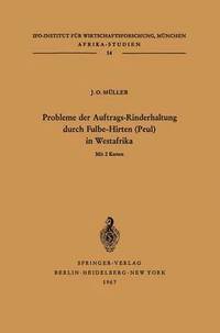 bokomslag Probleme der Auftrags-Rinderhaltung durch Fulbe-Hirten (Peul) in Westafrika