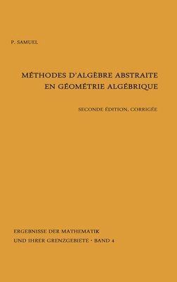 bokomslag Methodes d'algebre abstraite en geometrie algebrique