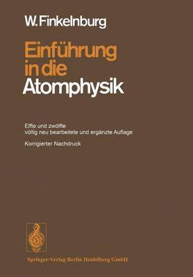Wolfgang Finkelnburg - Einführung in die Atomphysik, Häftad