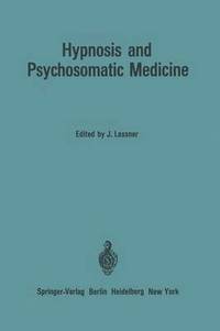 bokomslag Hypnosis and Psychosomatic Medicine