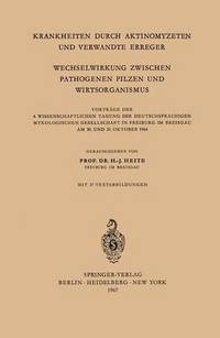 bokomslag Krankheiten Durch Aktinomyzeten und Verwandte Erreger Wechselwirkung Zwischen Pathogenen Pilzen und Wirtsorganismus